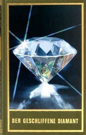 Der geschliffene Diamant de Karl May