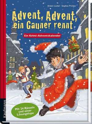 Advent, Advent, ein Gauner rennt de Kristin Lückel