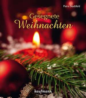 Gesegnete Weihnachten de Petra Stadtfeld