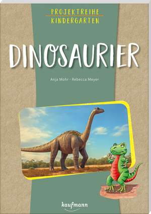 Projektreihe Kindergarten - Dinosaurier de Anja Mohr