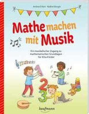 Mathe machen mit Musik de Andrea Erkert