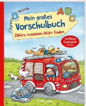 Mein großes Vorschulbuch - Zählen, zuordnen, Fehler finden de Laura Lamping