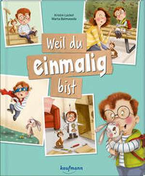Weil du einmalig bist de Kristin Lückel