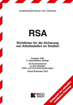 RSA - Richtlinien für die Sicherung von Arbeitsstellen an Straßen