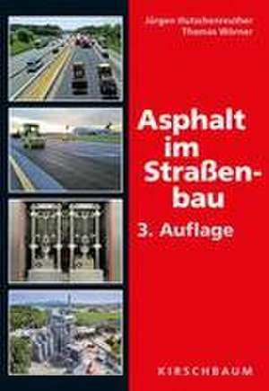 Asphalt im Straßenbau de Jürgen Hutschenreuther