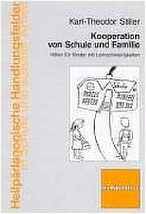 Kooperation von Schule und Familie de Karl-Theodor Stiller