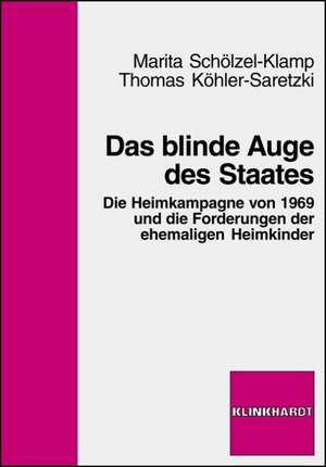 Das blinde Auge des Staates de Marita Schölzel-Klamp