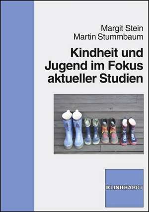 Kindheit und Jugend im Fokus aktueller Studien de Margit Stein