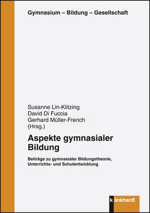 Aspekte gymnasialer Bildung de Susanne Lin-Klitzing