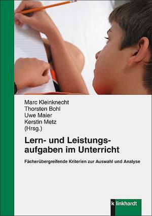 Lern- und Leistungsaufgaben im Unterricht de Marc Kleinknecht