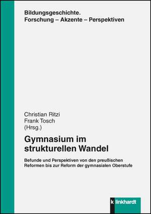 Gymnasium im strukturellen Wandel de Christian Ritzi