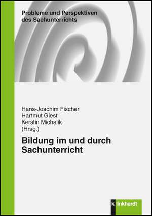 Bildung im und durch Sachunterricht de Hans-Joachim Fischer