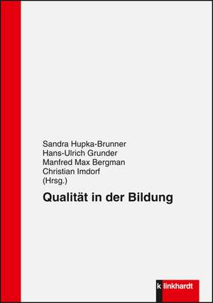 Qualität in der Bildung de Sandra Hupka-Brunner