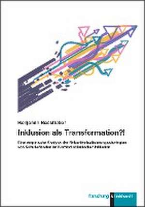 Inklusion als Transformation?! de Benjamin Badstieber