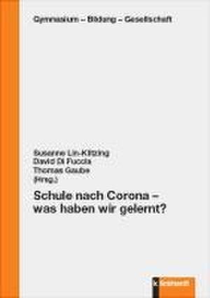 Schule nach Corona - was haben wir gelernt? de Susanne Lin-Klitzing