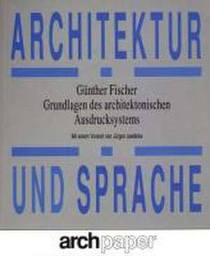 Architektur und Sprache de Günther Fischer