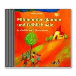 Miteinander glauben und fröhlich sein. CD de Rolf Krenzer