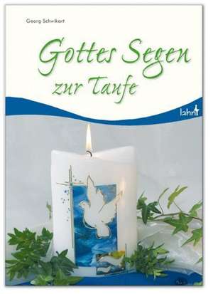 Gottes Segen zur Taufe de Christa Peikert-Flaspöhler