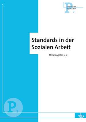 Standards in der Sozialen Arbeit de Flemming Hansen