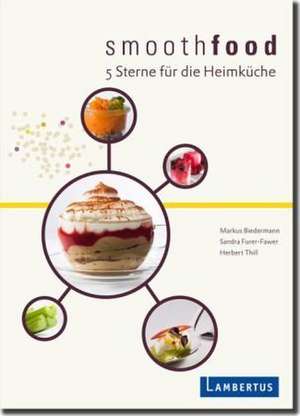 smoothfood de Markus Biedermann