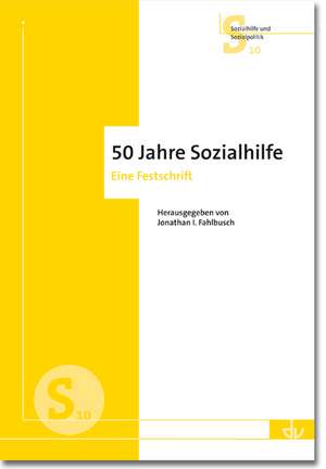 50 Jahre Sozialhilfe de Jonathan I. Fahlbusch