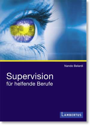 Supervision für helfende Berufe de Nando Belardi