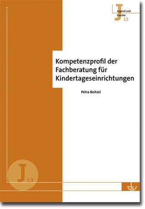 Kompetenzprofil der Fachberatung für Kindertageseinrichtungen de Petra Beitzel