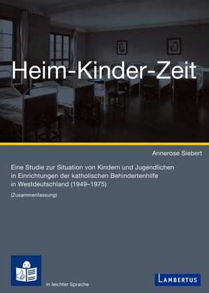 Heimkinderzeit de Annerose Siebert