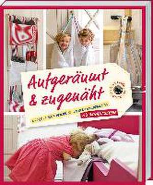 Aufgeräumt & zugenäht de Aude Lamblin