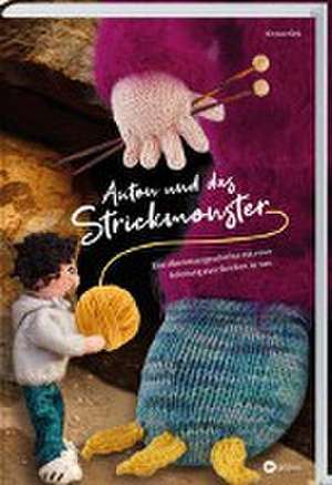 Anton und das Strickmonster de Kirsten Orb