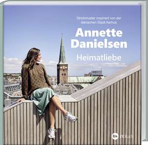 Heimatliebe de Annette Danielsen