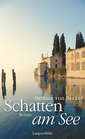 Schatten am See de Barbara von Becker