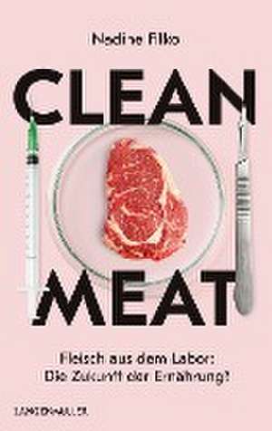 Clean Meat de Nadine Filko