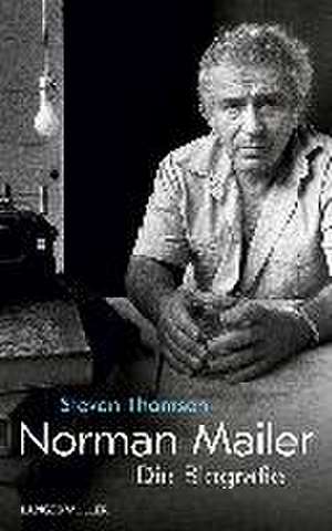 Norman Mailer de Steven Thomsen