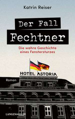 Der Fall Fechtner de Katrin Reiser