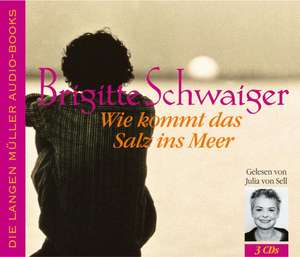 Wie kam das Salz ins Meer. CD de Brigitte Schwaiger