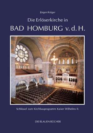 Die Erlöserkirche in Bad Homburg v. d. H. de Jürgen Krüger