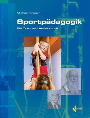 Sportpädagogik de Michael Krüger