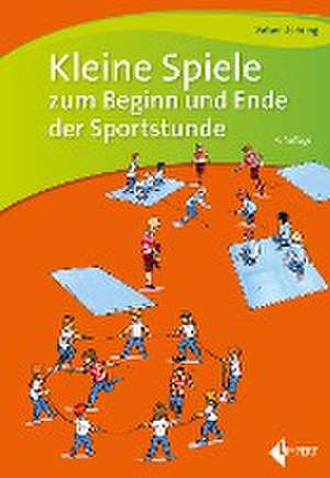 Kleine Spiele zum Beginn und Ende der Sportstunde de Volker Döhring