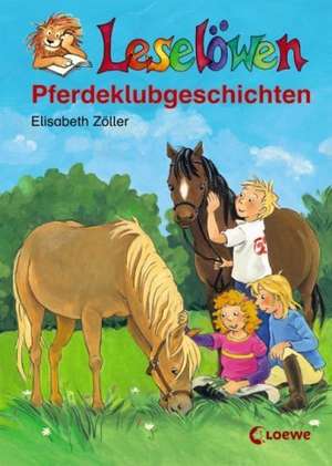 Leselöwen Pferdeklubgeschichten de Elisabeth Zöller