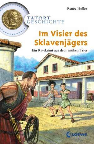 Im Visier des Sklavenjägers de Renée Holler