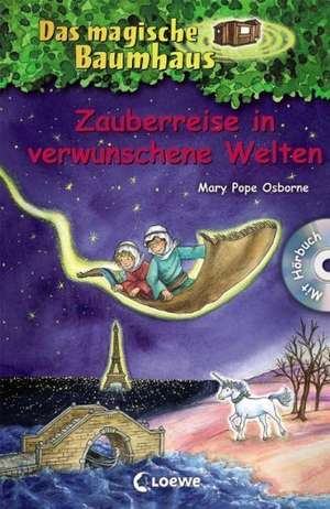 Zauberreise in verwunschene Welten de Mary Pope Osborne