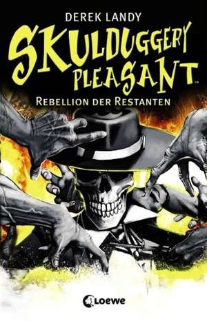 Skulduggery Pleasant 05. Rebellion der Restanten de Derek Landy