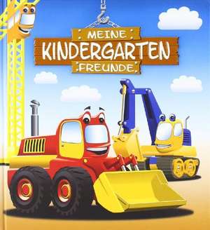 Meine Kindergarten-Freunde: Bagger de Michael Böhm