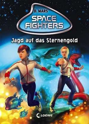 Space Fighters - Jagd auf das Sternengold de David Mars