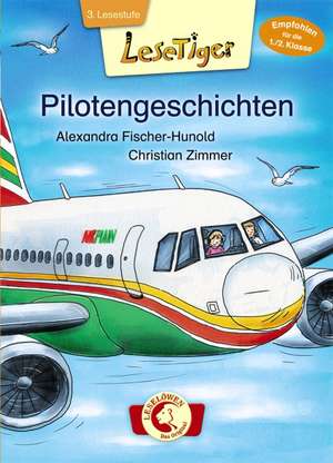 Lesetiger - Pilotengeschichten de Alexandra Fischer-Hunold