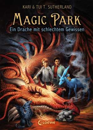 Magic Park - Ein Drache mit schlechtem Gewissen de Tui T. Sutherland