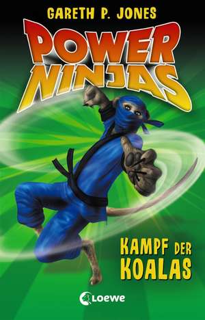 Power Ninjas 08 - Kampf der Koalas de Gareth P. Jones