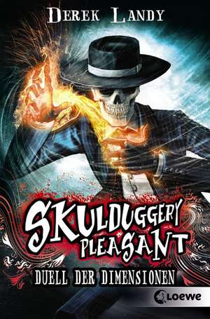 Skulduggery Pleasant 07. Duell der Dimensionen de Derek Landy