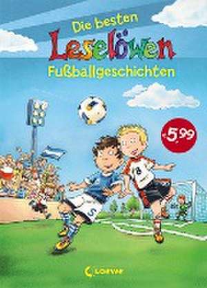 Leselöwen -- Die besten Leselöwen-Fußballgeschichten